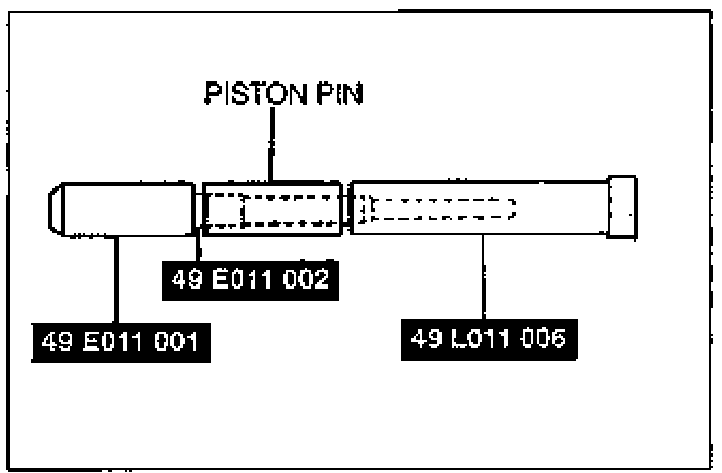 Piston pin SST detail: piston pin with SST 49 E011 002, 49 E011 001 and 49 L011 006 labeled at the pin/installer assembly.
