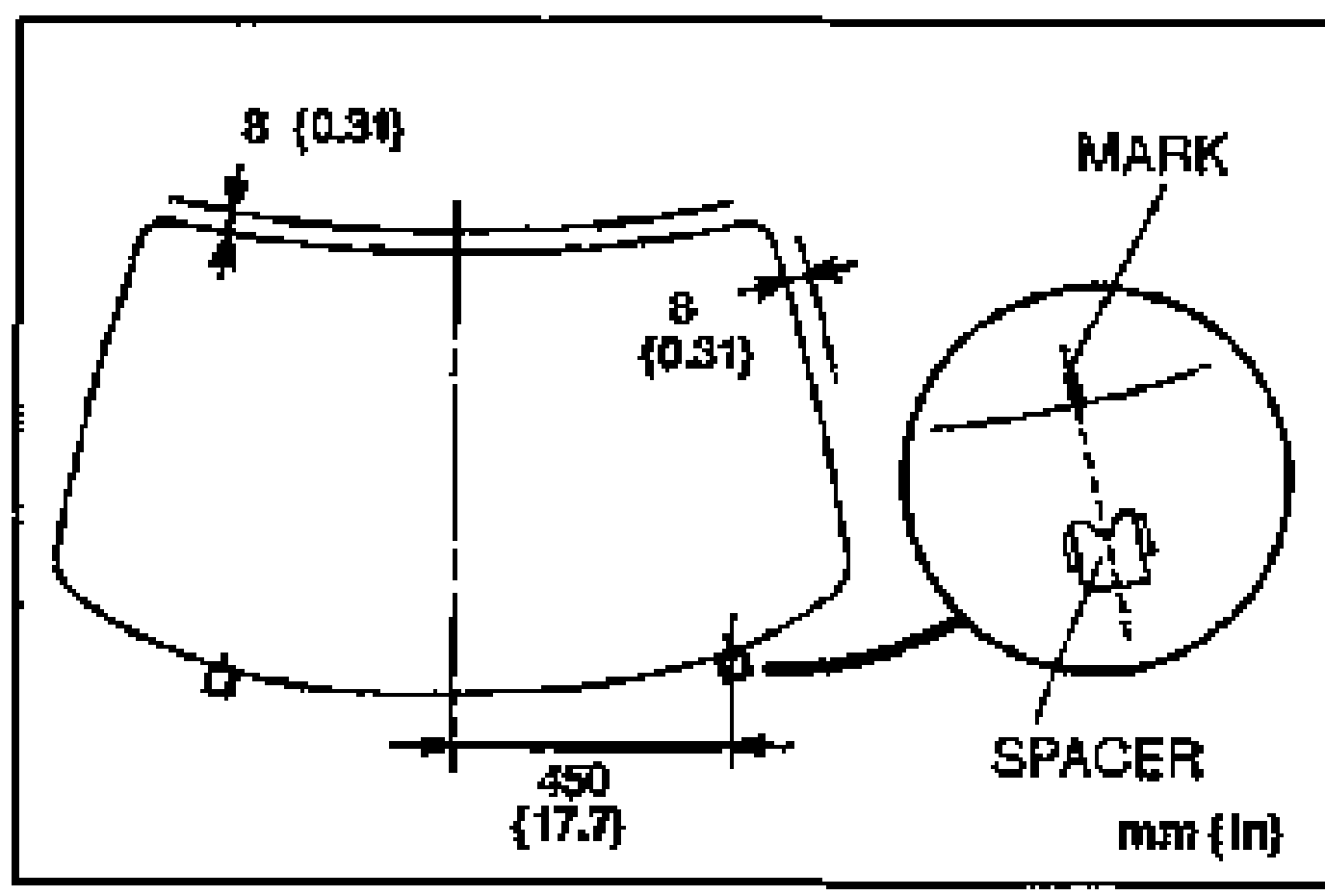 Front view of the windshield with glass-to-body clearance dimensions 8 (0.31) at top and 450 (17.7) center span; a magnified inset shows the V-notch SPACER aligned with the MARK on the glass. Unit note 'mm (in)'.