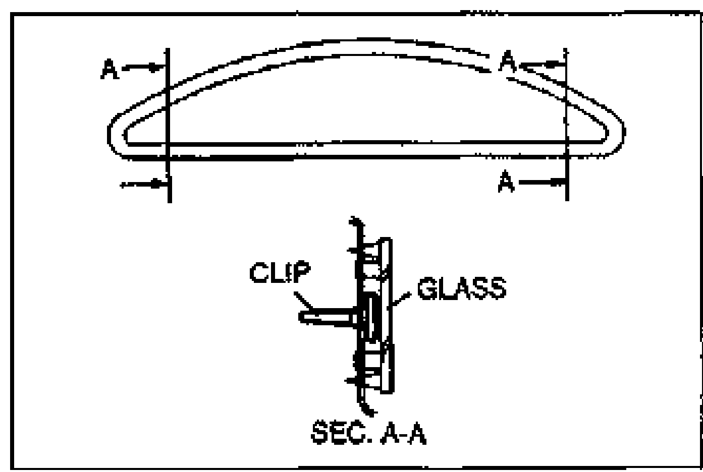 Outline of the curved glass showing the A-A section cut locations at the two locating clips, and below a Section A-A detail of the clip engaging the glass. Labels: CLIP, GLASS, SEC. A-A.
